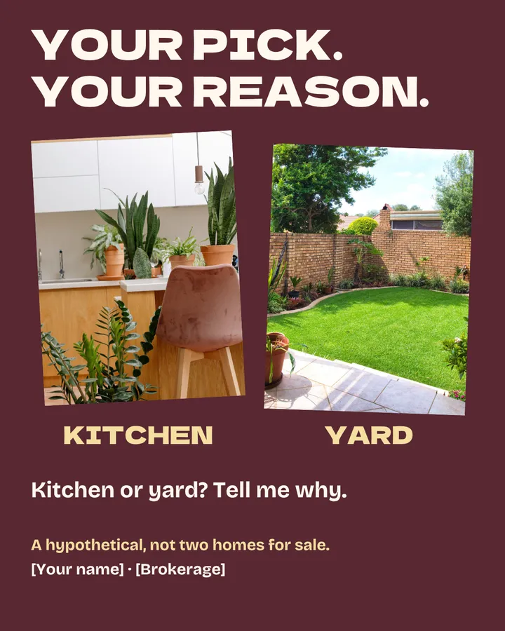 Your pick. Your reason. Two photo cards like voting cards, the kitchen labeled Kitchen and the yard labeled Yard. Kitchen or yard? Tell me why. A hypothetical, not two homes for sale. [Your name] · [Brokerage].