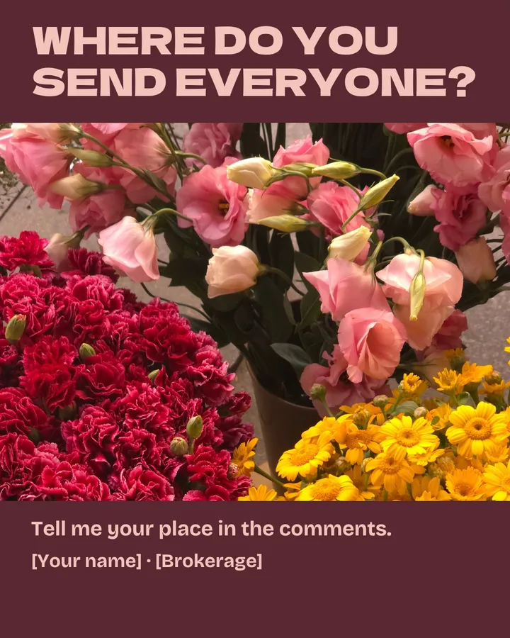 Where do you send everyone? Buckets of pink lisianthus, crimson carnations and yellow daisies at a flower stall. Tell me your place in the comments. Your name and brokerage.